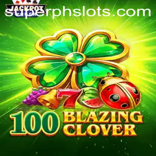 Discover the Thrilling World of 100BlazingClover: A New Era of Interactive Gaming
