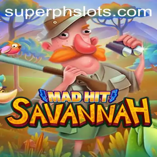 MadHitSavannah: Unleashing the Thrill with SUPERPH