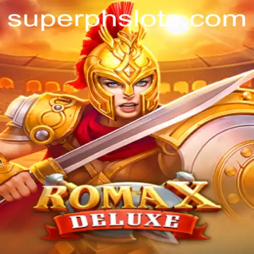 Exploring RomaXDeluxe: The Exciting World of SUPERPH Gaming